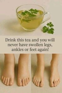 The Power of Parsley Tea: Natural Relief for Swelling in Legs, Ankles, and Feet