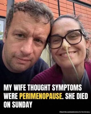 Woman mistook d.eadly illness for perimenopause